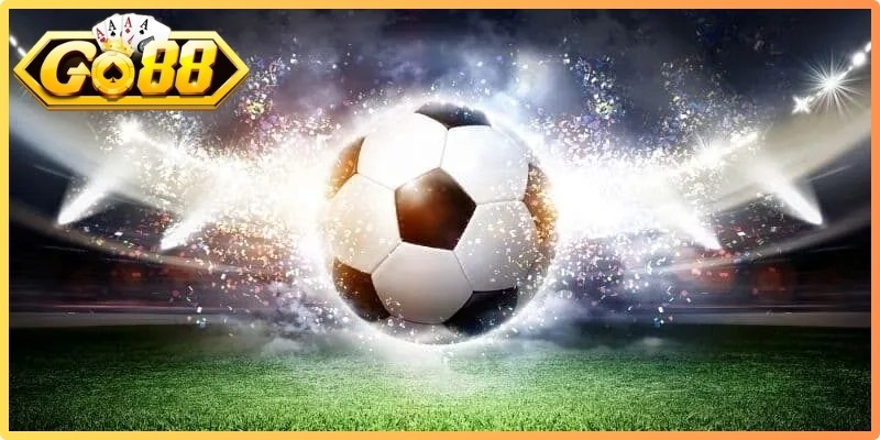 Tìm hiểu định nghĩa cơ bản về hình thức Kèo chấp 1 trái Go88
