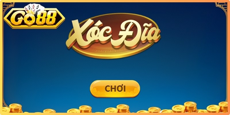 Xóc đĩa Go88 - Đổi Thưởng Xanh Chín Hàng Đầu Thị Trường 2 Nắm vững luật chơi giúp anh em tự tin giành chiến thắng